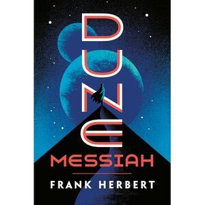 Dune Messiah -- Frank Herbert